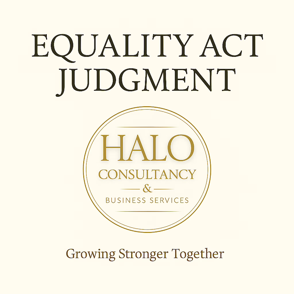 Equality Act Judgment – UK Supreme Court ruling summary graphic by Halo Consultancy & Business Services, featuring gold branding and tagline “Growing Stronger Together”